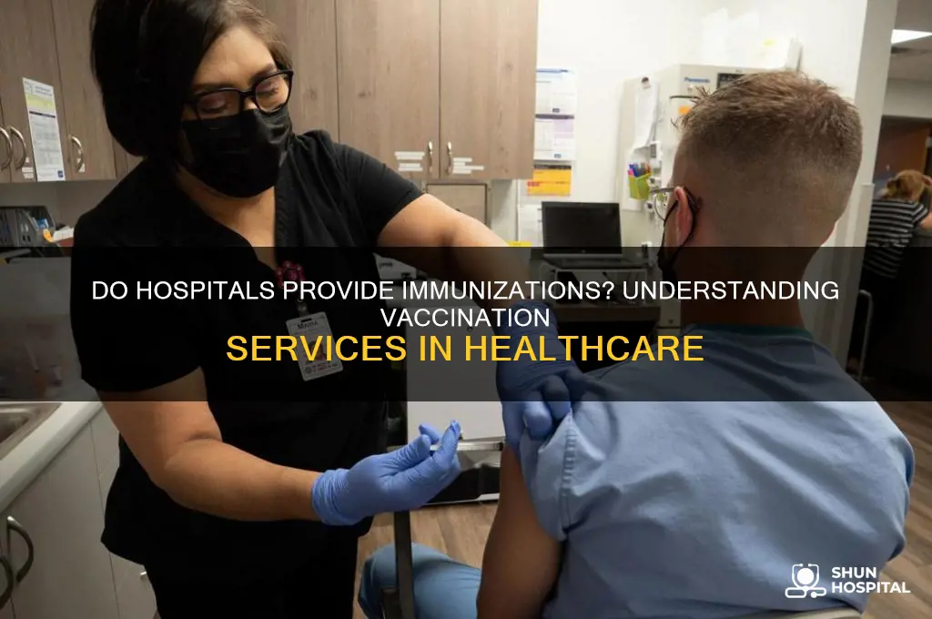 does hospitals do immunizations