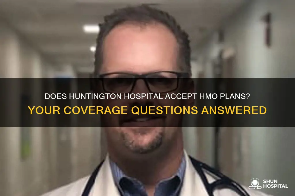 does huntington hospital accept hmo