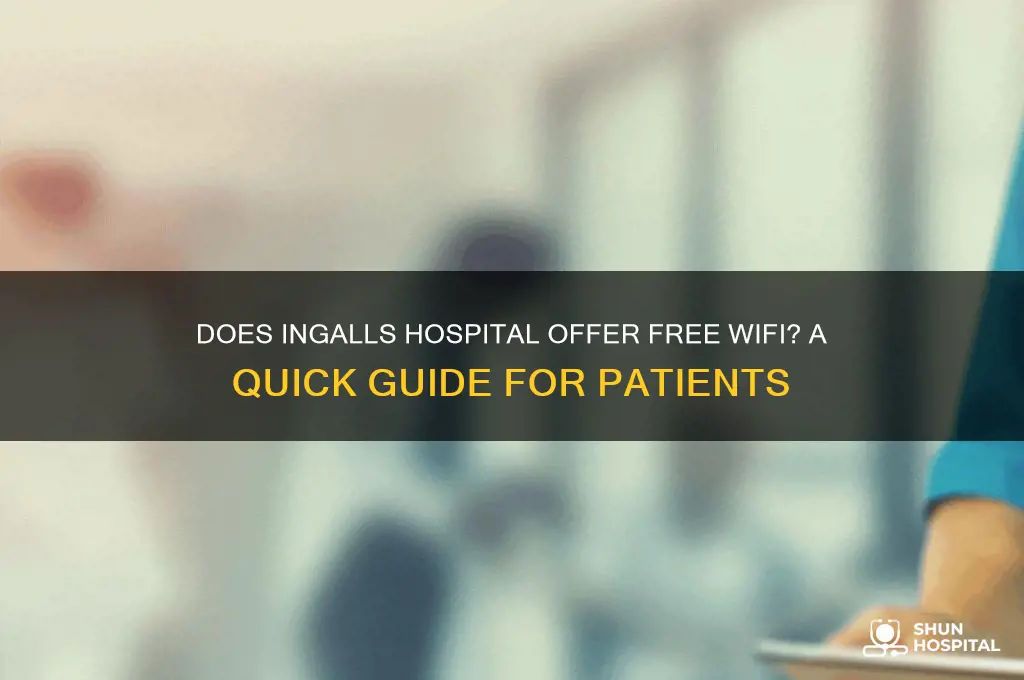 does ingalls hospital have wifi