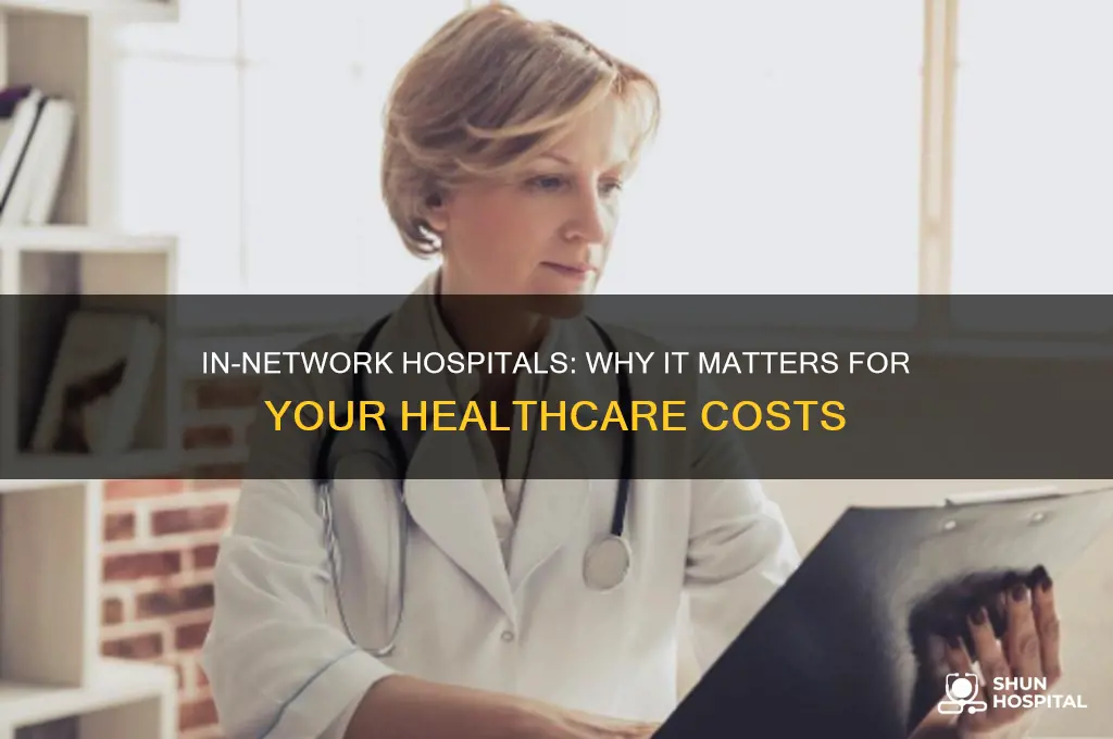 does it matter if my hospital is in network
