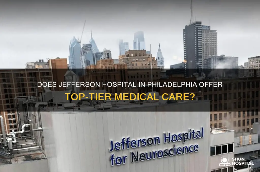 does jefferson hospital in philadelphia