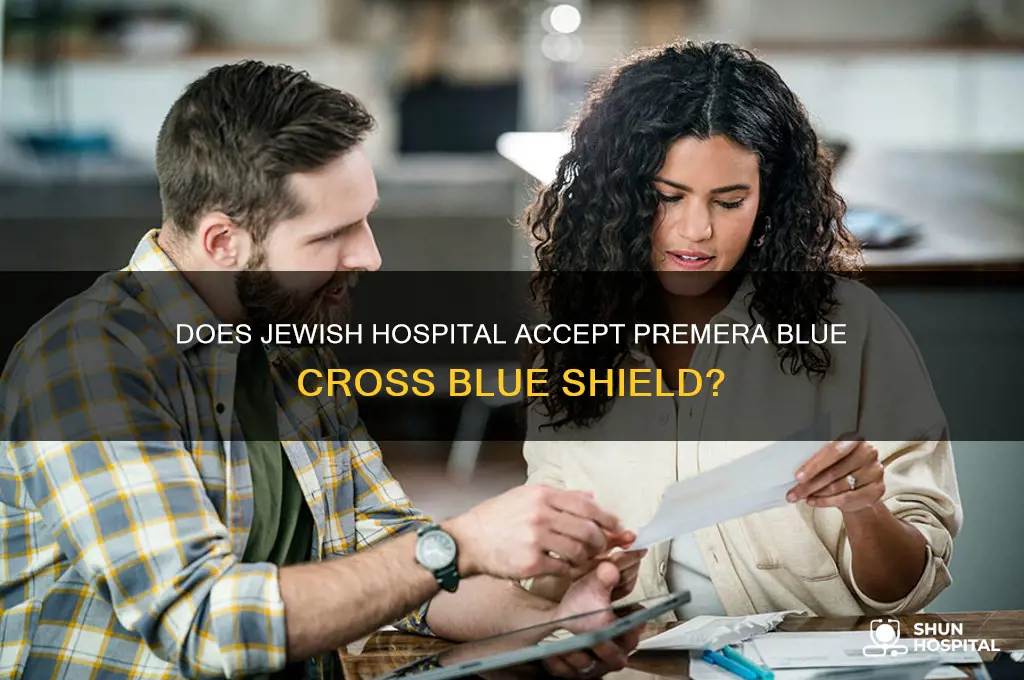 does jewish hospital accept premera blue cross blue sheild