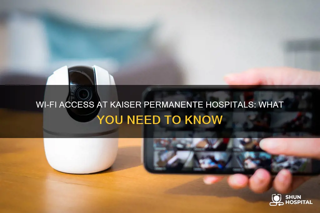 does kaiser permanente hospitals have wi-fi
