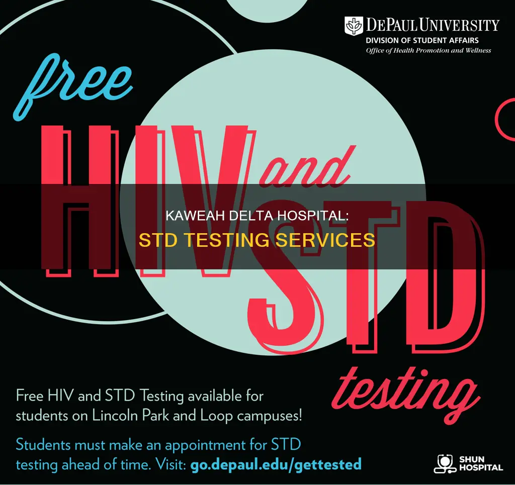 does kaweah delta hospital do std testing