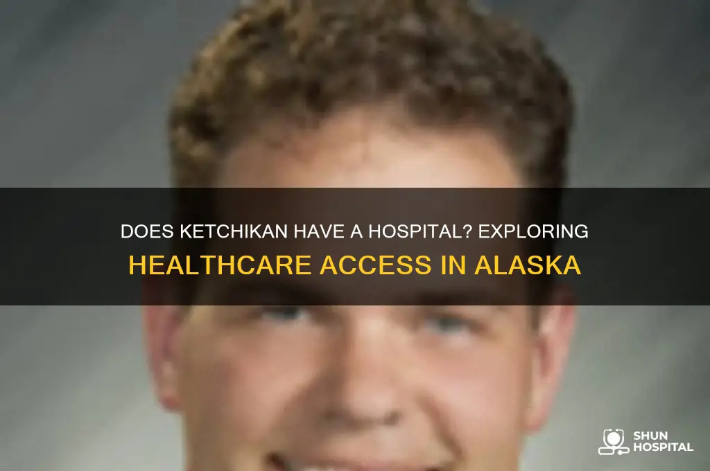 does ketchikan have a hospital