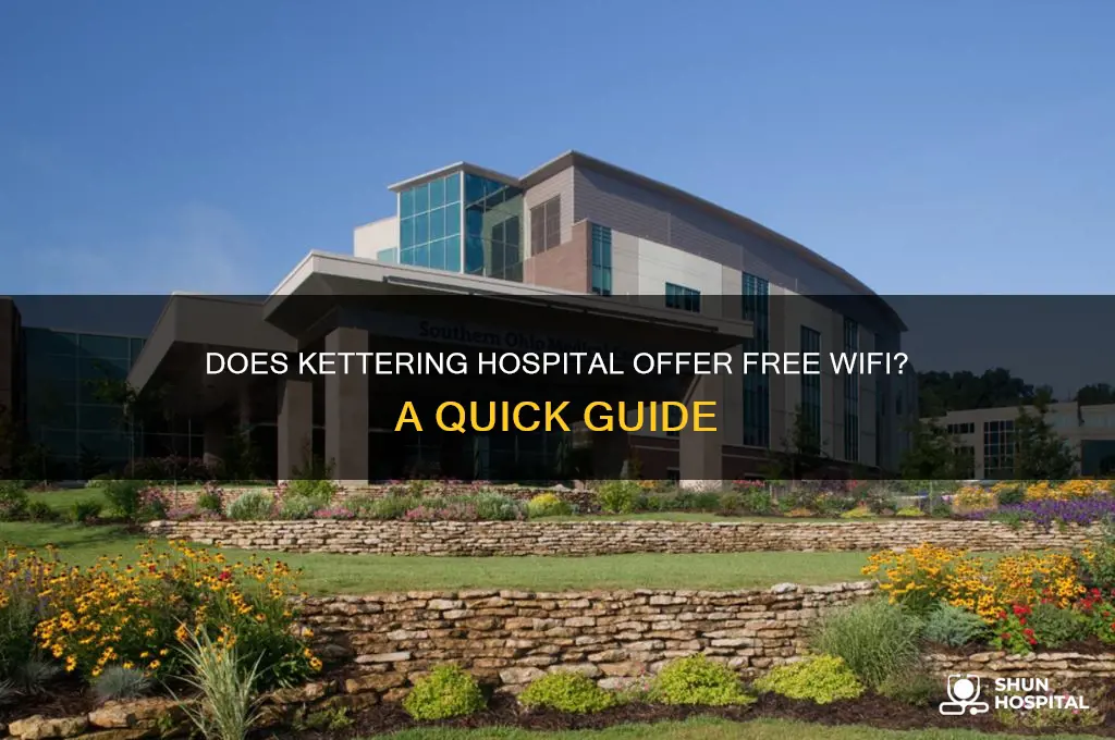 does kettering hospital have wifi