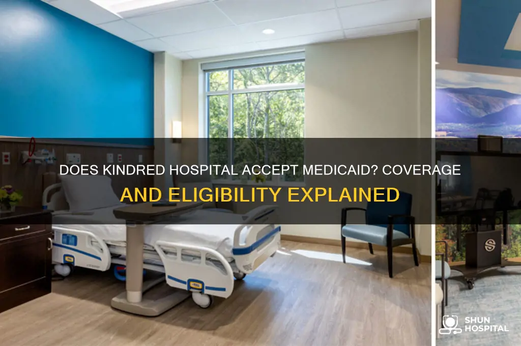 does kindred hospital accept medicaid
