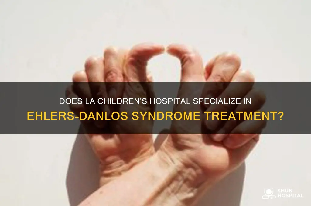does la childrens hospital specialises on elhers danlos syndrome