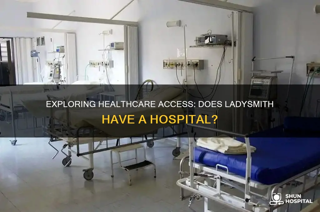 does ladysmith have a hospital
