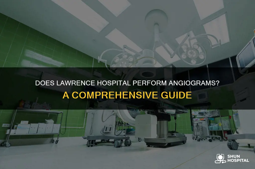 does lawrence hospital do angiograms
