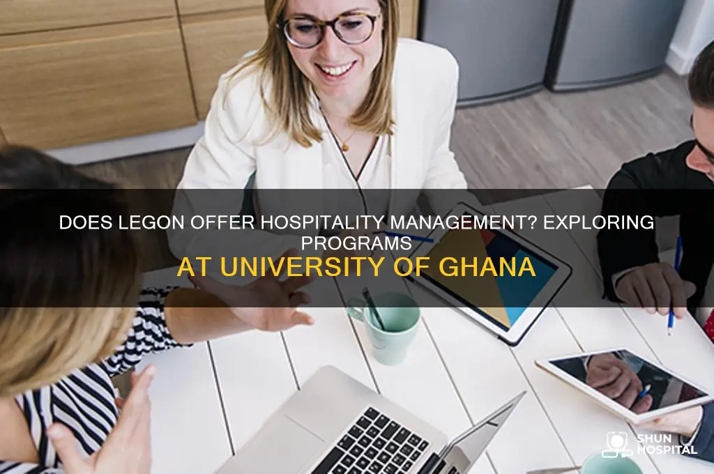 does legon offer hospitality management