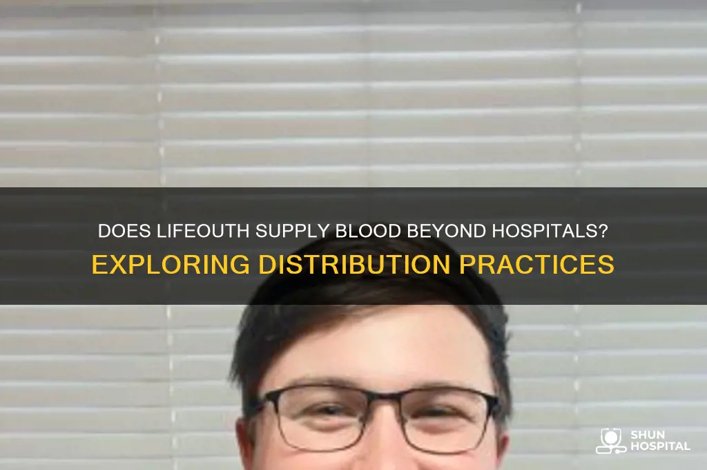 does lifeouth sell blood to other places besides hospitals