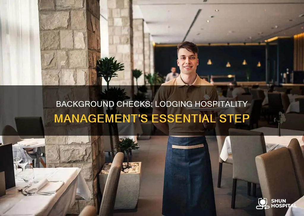 does lodging hospitality management require background checks