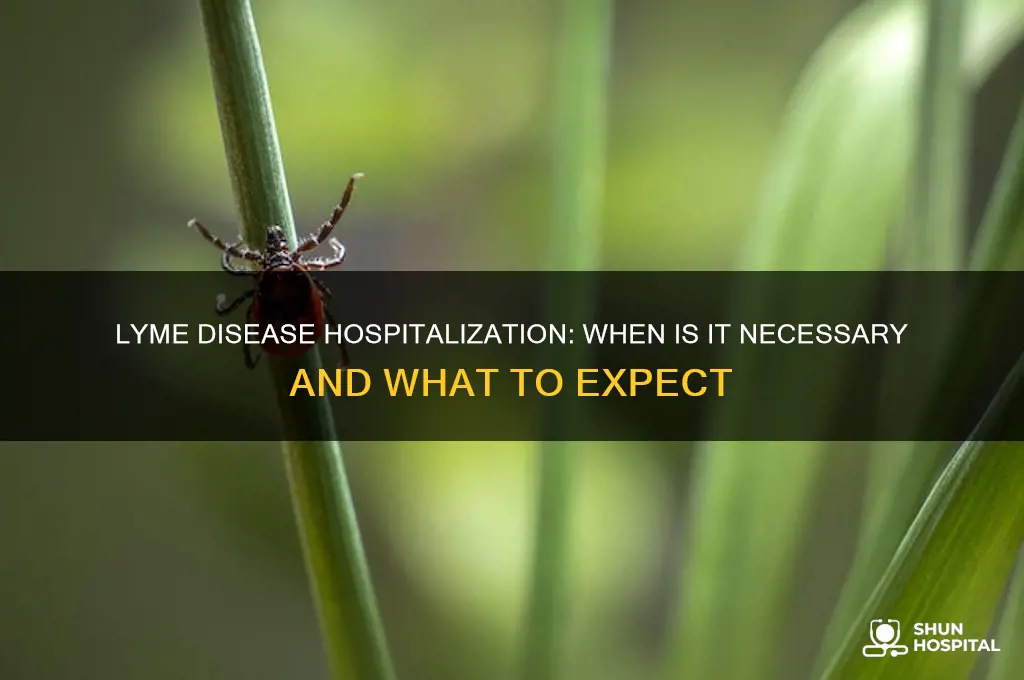 does lyme disease require hospitalization