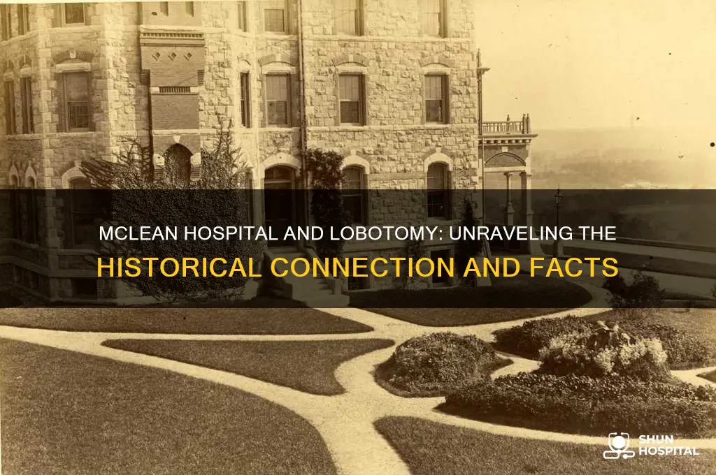 does mclean hospital give lobotomy