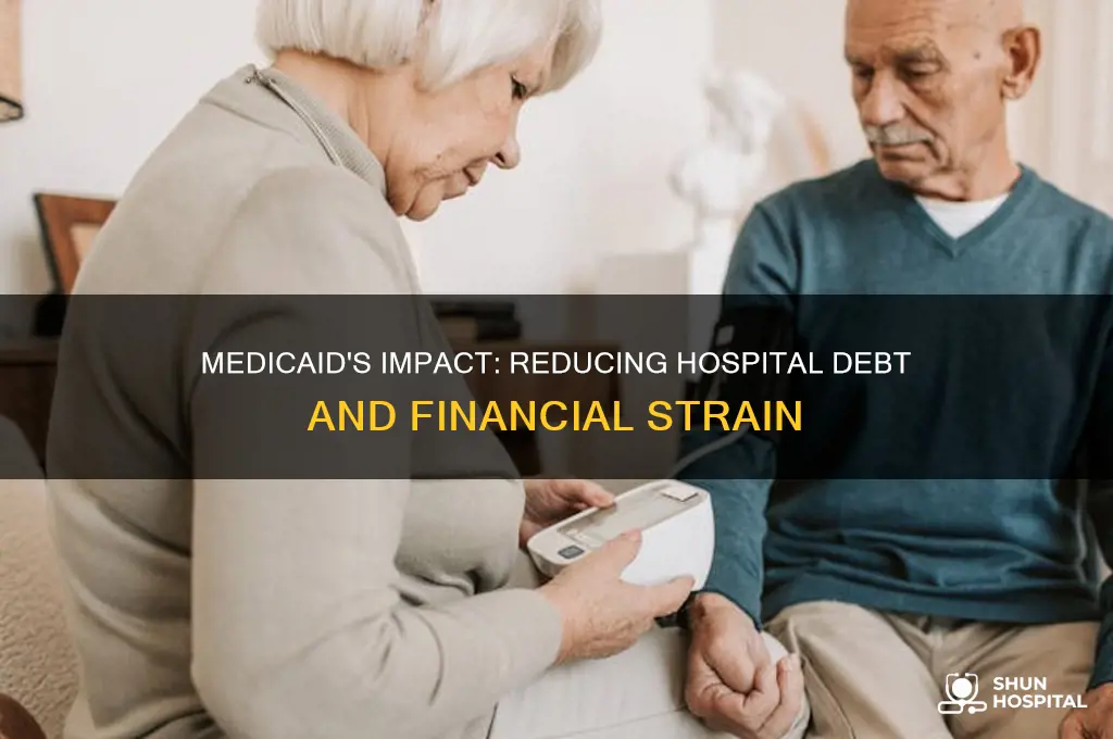 does medicaid reduce hospital debt