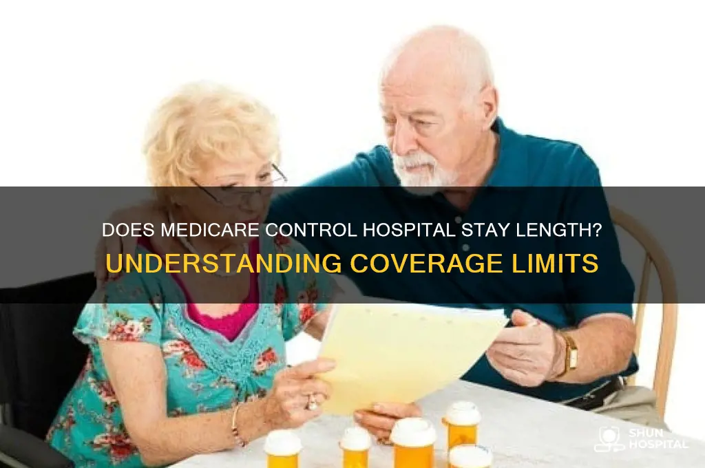 does medicare dictate hospital stays