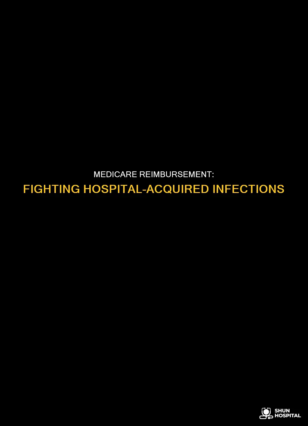 does medicare reimbursement for hospital acquired infections
