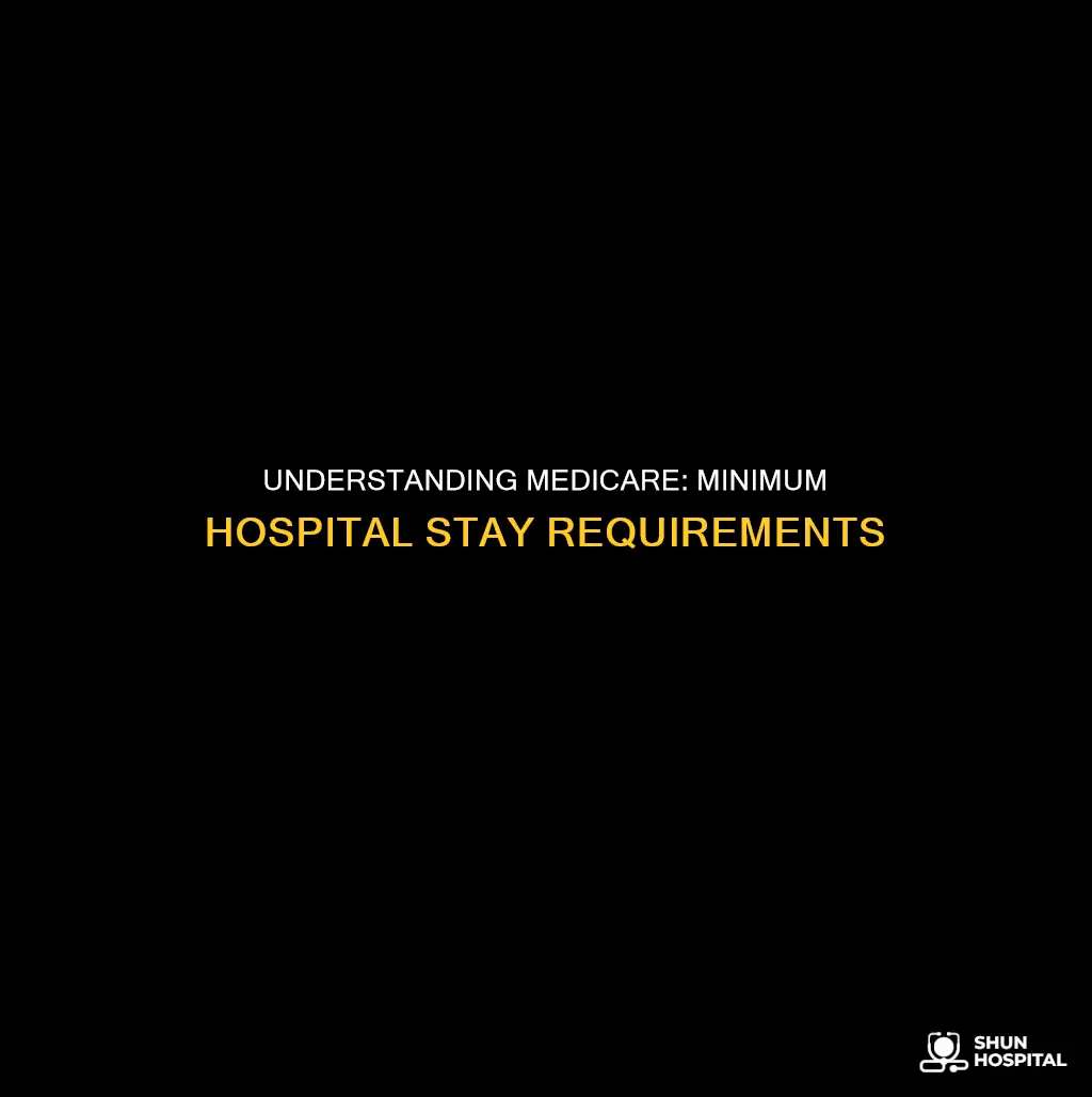 does medicare require a minimum hospital stay