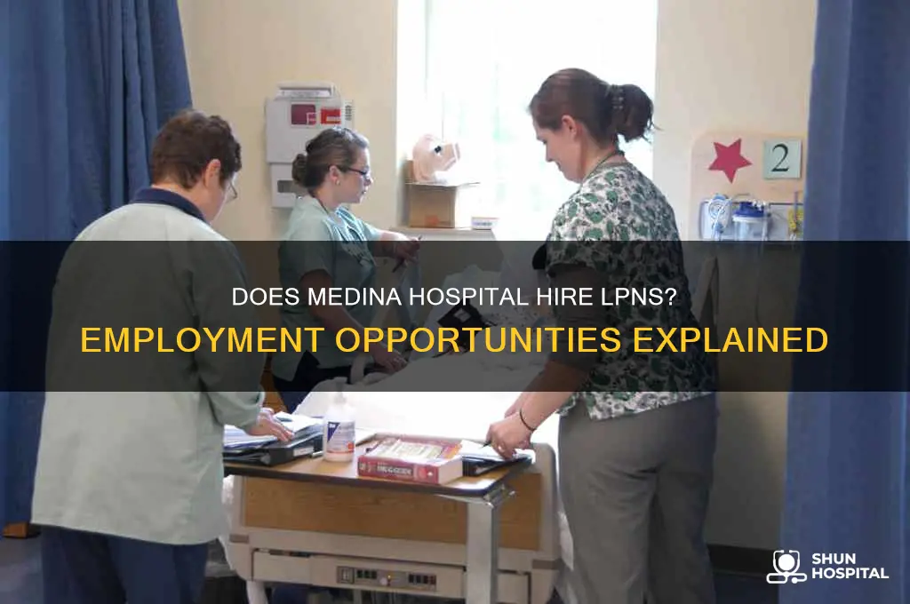 does medina hospital hire lpns