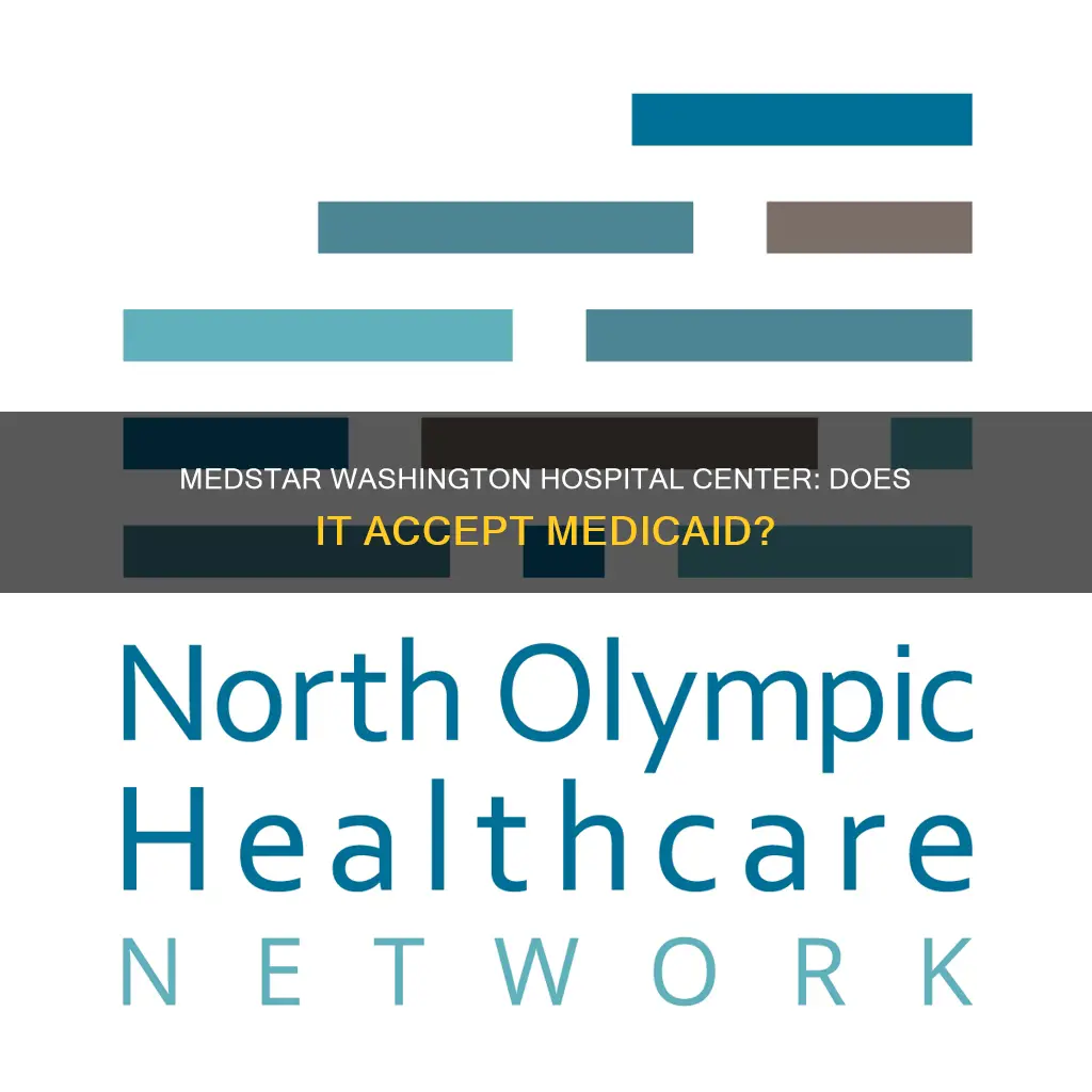 does medstart washington hospital center accept medicaid