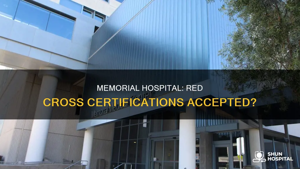 does memorial hospital accept red cross certifications