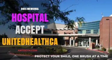 Does Memorial Hospital Accept UnitedHealthcare? Insurance Coverage Explained