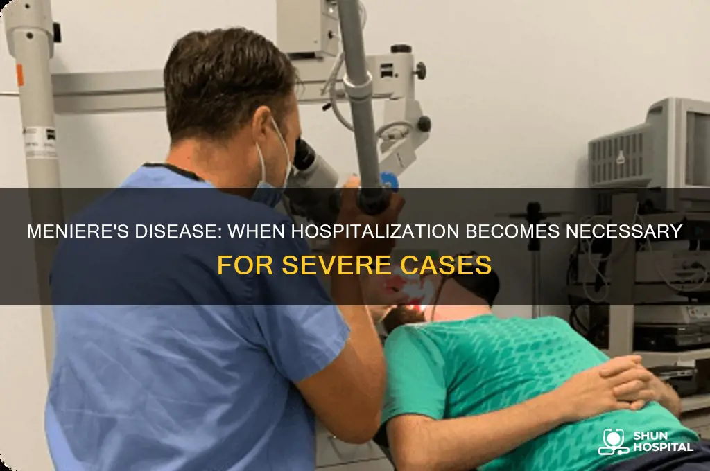 does menieres require hospitalization