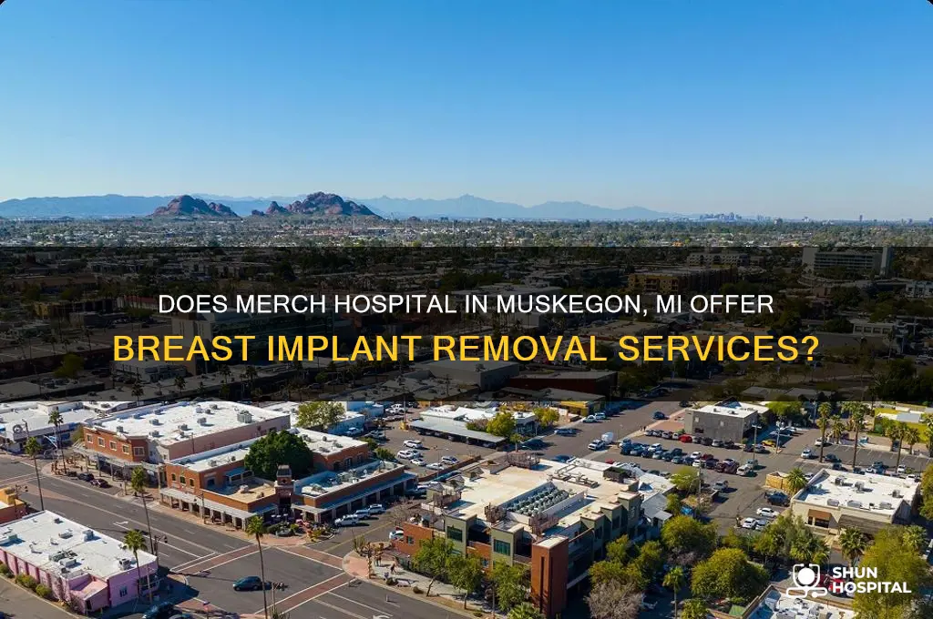 does merch hospital in muskegon mi remove breast implants