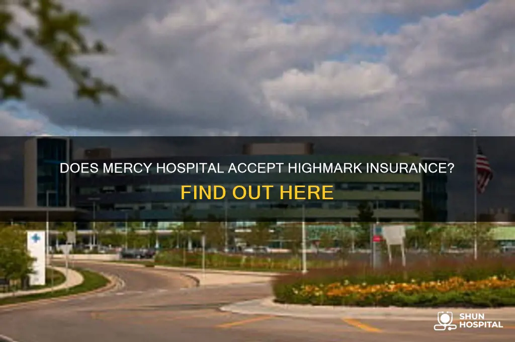 does mercy hospital accept highmark