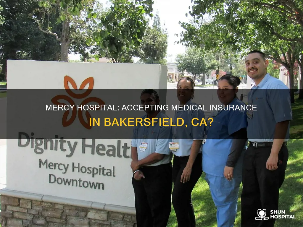 does mercy hospital accept medical bakersfield ca