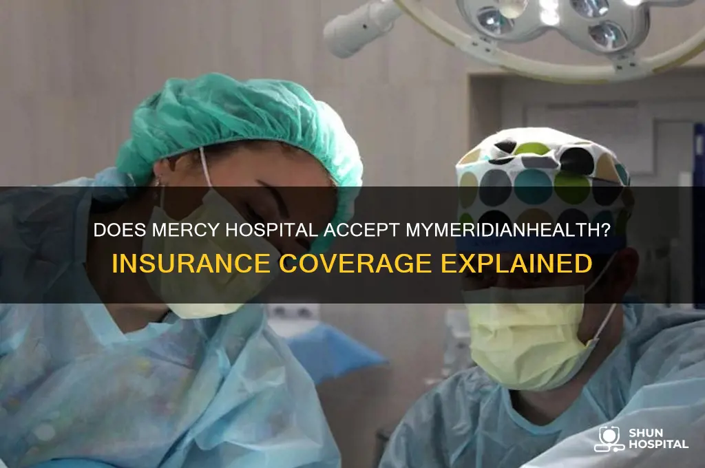 does mercy hospital accept mymeridianhealth