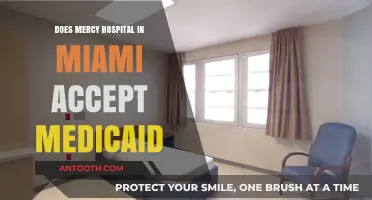 Mercy Hospital Miami: Medicaid Acceptance and You