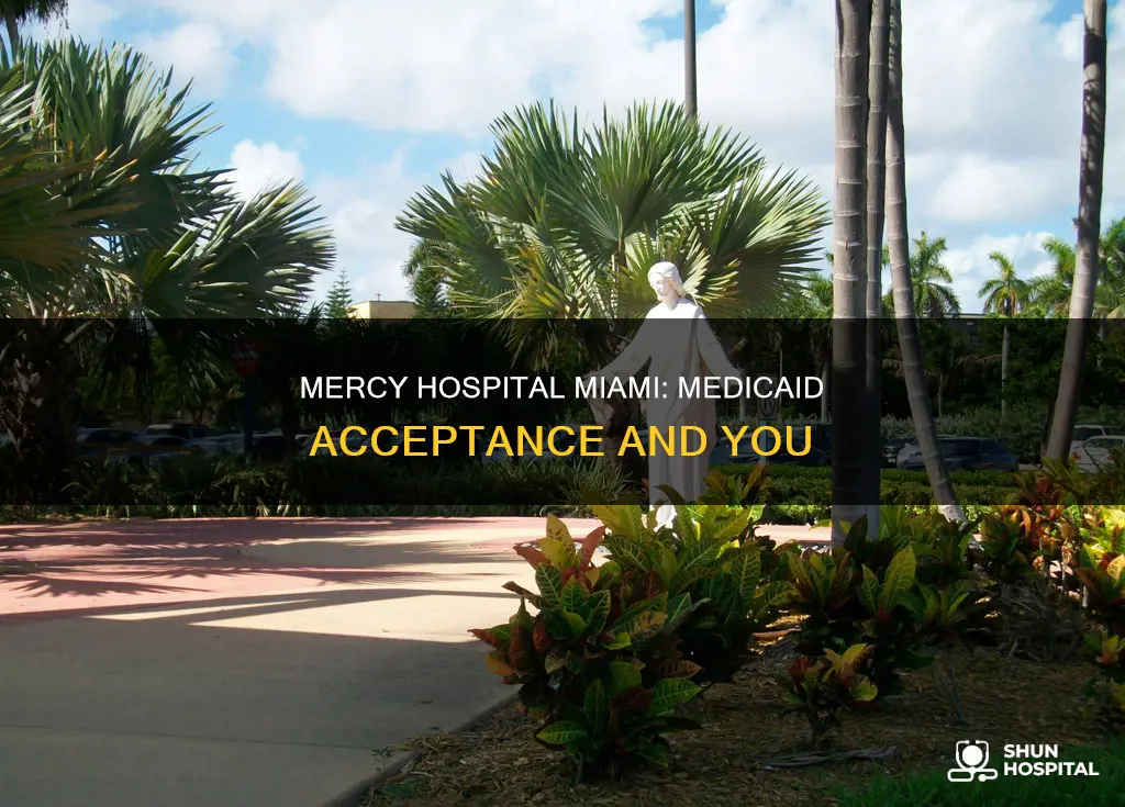 does mercy hospital in miami accept medicaid
