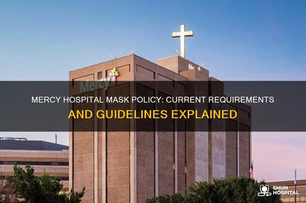 does mercy hospital require masks