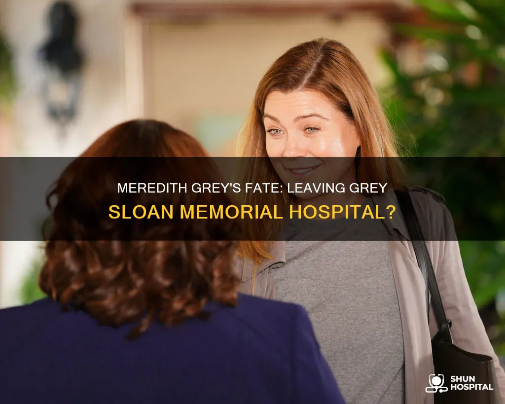 does meredith leave grey sloan memorial hospital