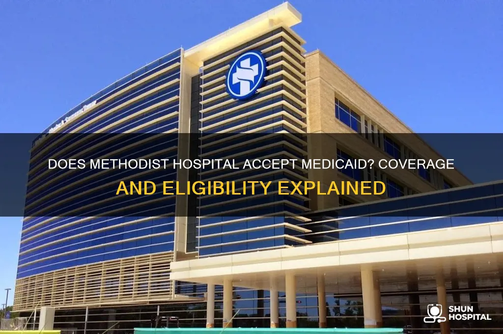 does methodist hospital accept medicaid