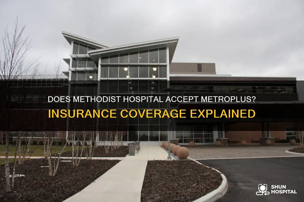 does methodist hospital accept metroplus