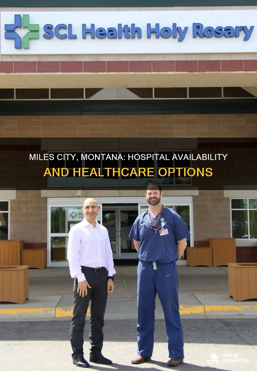 does miles city montana have a hospital