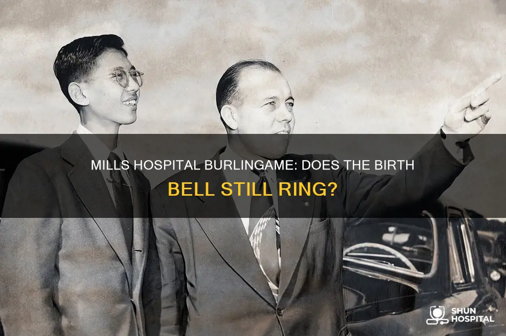 does mills hospital in burlingame have a birth bell