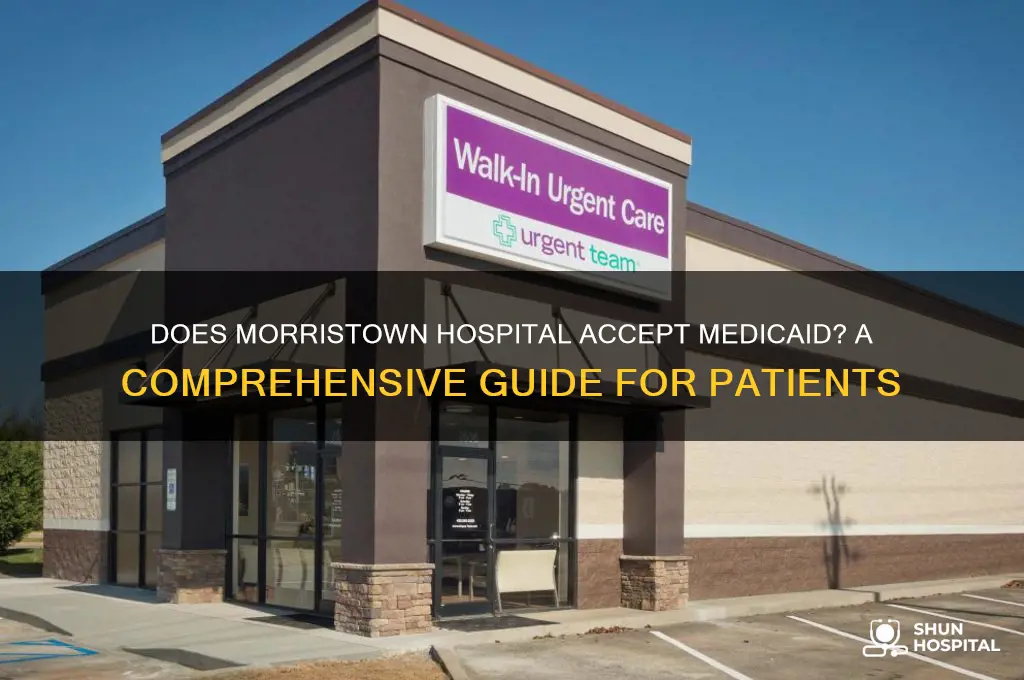 does morristown hospital accept medicaid