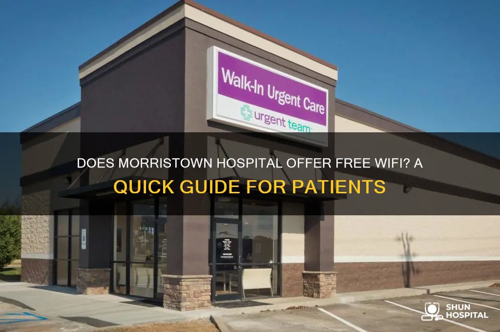 does morristown hospital have wifi