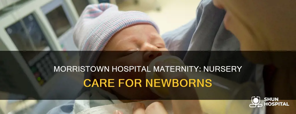 does morristown hospital maternity have a nursery