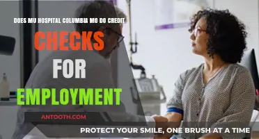 Does MU Hospital Columbia MO Check Credit for Job Applicants?