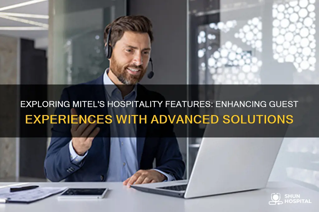 does my mitel have hospitality