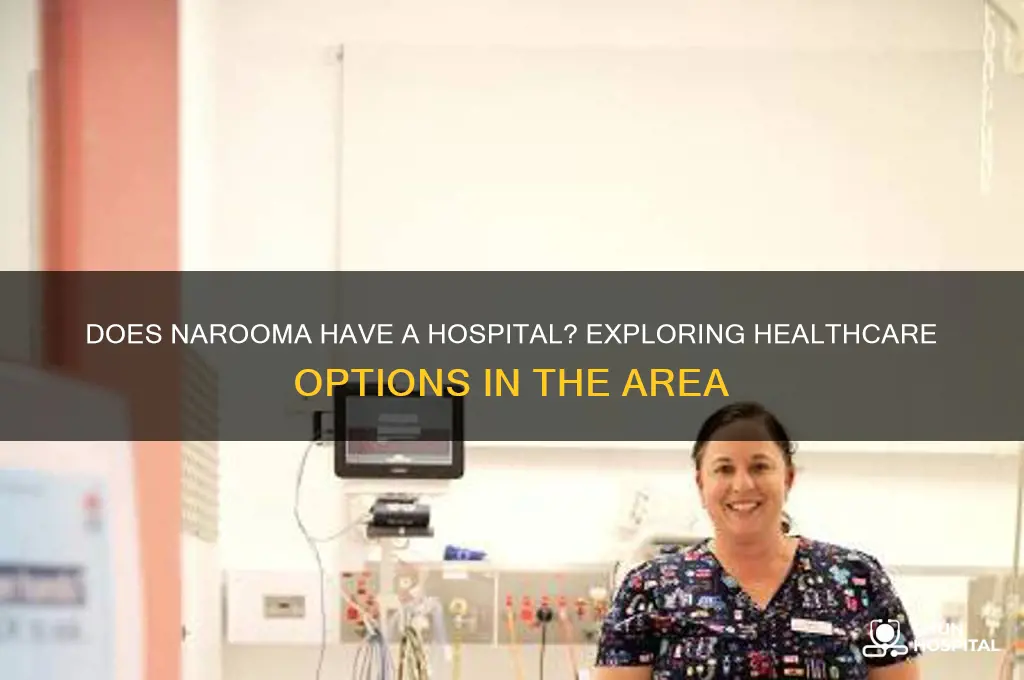 does narooma have a hospital
