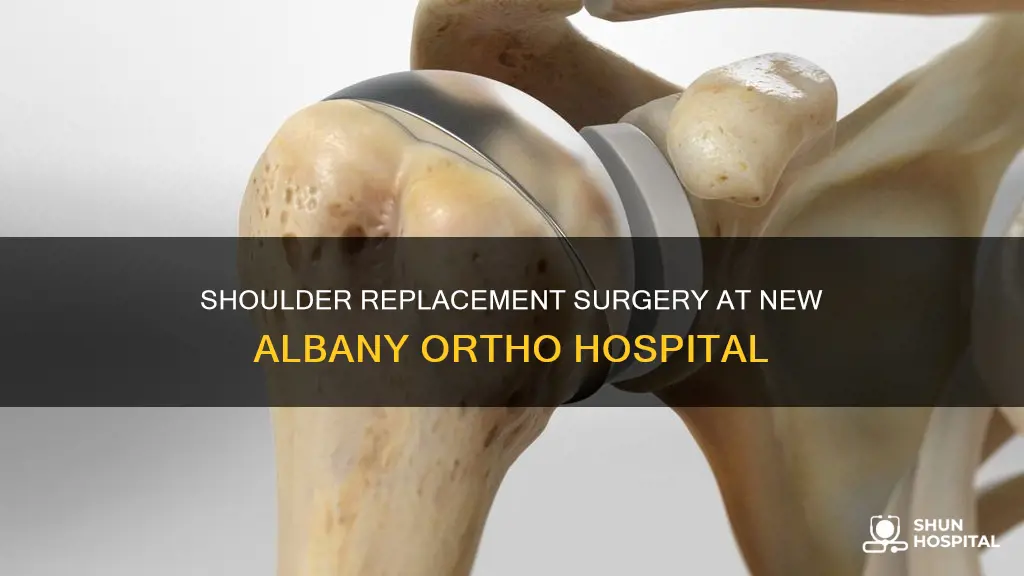 does new albany ortho hospital replace shoulders