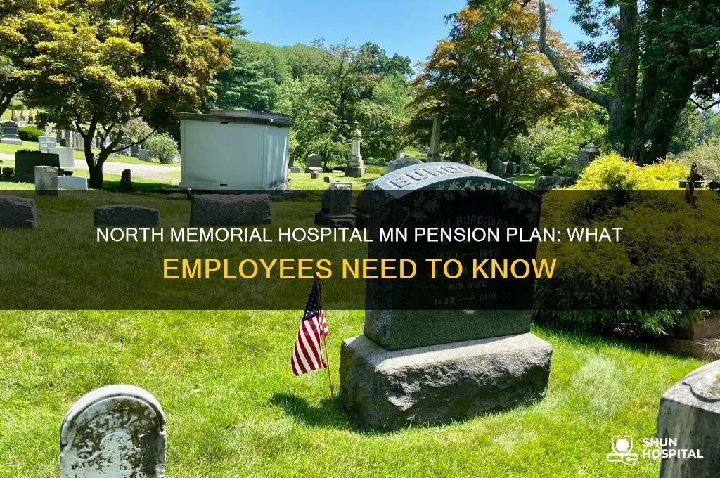does north memorial hospital mn have a pension plan