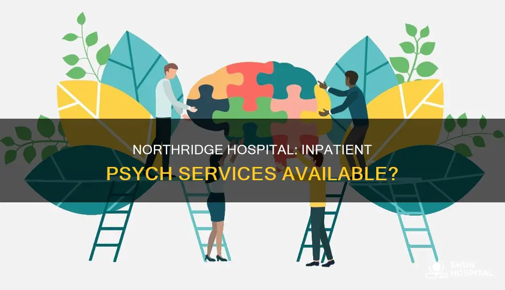 does northridge hospital have inpatient psych services