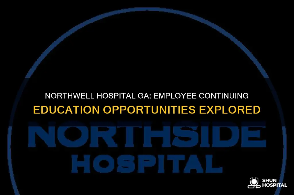 does northwell hospital ga offer continue education to employees